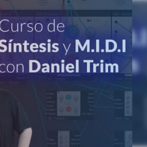 Síntesis y MIDI para Productores: Aprende a crear sonidos únicos para tus producciones
